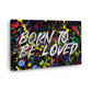 Quadro moderno Pop Art astratto Born To Be Loved